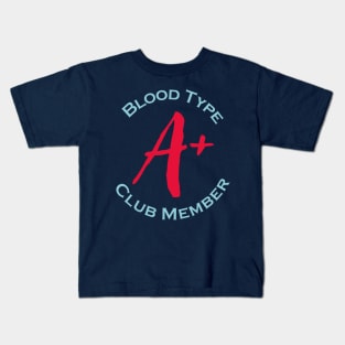 Blood type A plus club member - Red letters Kids T-Shirt